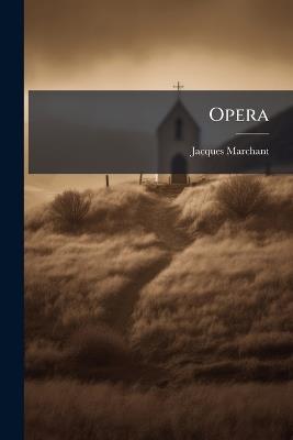 Opera - Jacques Marchant - cover