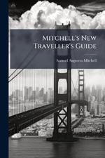 Mitchell's New Traveller's Guide