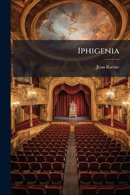 Iphigenia - Jean Racine - cover
