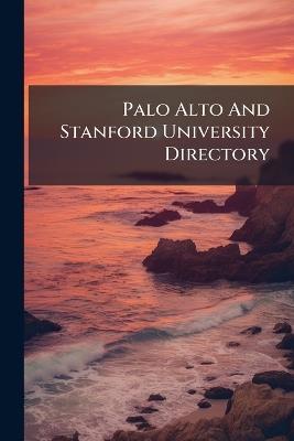 Palo Alto And Stanford University Directory - Anonymous - cover
