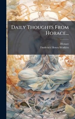 Daily Thoughts From Horace... - cover