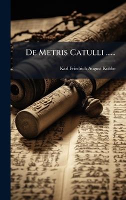 De Metris Catulli ...... - cover