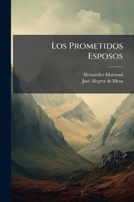 Los Prometidos Esposos - Alessandro Manzoni - cover