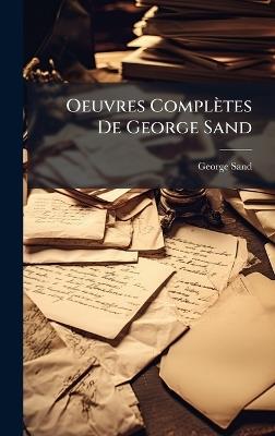 Oeuvres Complètes De George Sand - George Sand - cover