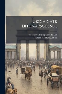 Geschichte Dithmarschens... - Friedrich Christoph Dahlmann - cover