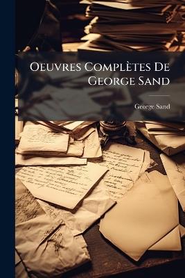 Oeuvres Complètes De George Sand - George Sand - cover