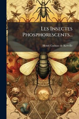 Les Insectes Phosphorescents... - cover