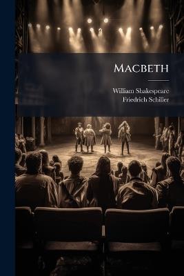 Macbeth - William Shakespeare,Friedrich Schiller - cover