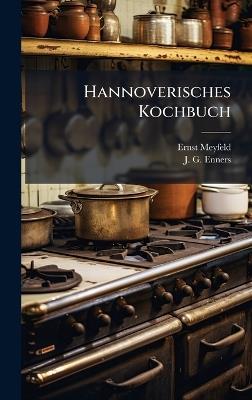 Hannoverisches Kochbuch - Ernst Meyfeld - cover