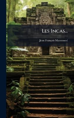 Les Incas... - Jean François Marmontel - cover