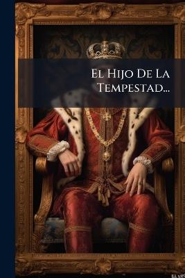 El Hijo De La Tempestad... - Anonymous - cover