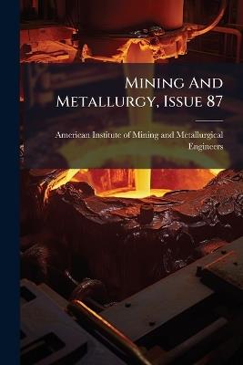Mining And Metallurgy, Issue 87 - cover