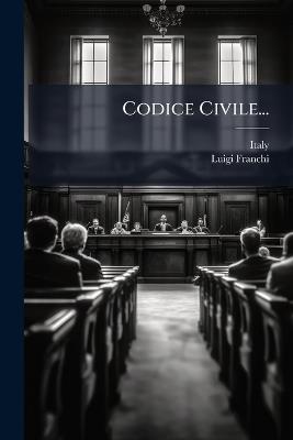 Codice Civile... - Luigi Franchi - cover