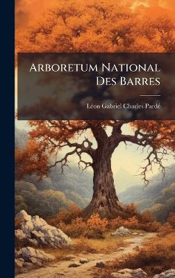 Arboretum National Des Barres - cover