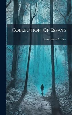 Collection Of Essays - Frank Jewett Mather - cover