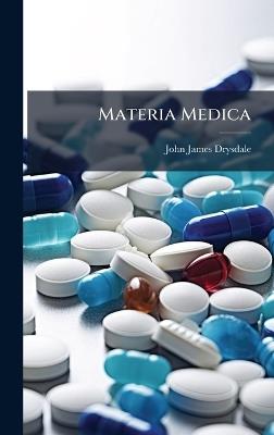 Materia Medica - John James Drysdale - cover