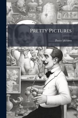 Pretty Pictures - Pretty Pictures - cover