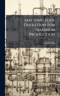 Machine-tool Operation For Maximum Production - cover