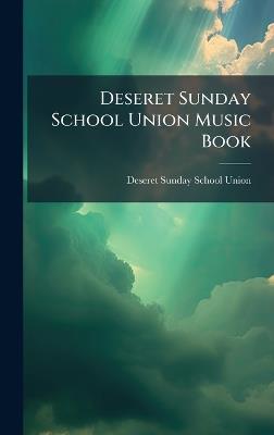 Deseret Sunday School Union Music Book - cover