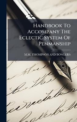 Handbook To Accompany The Eclectic System Of Penmanship - cover