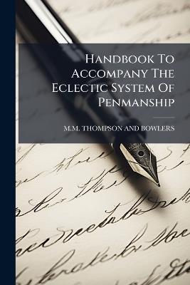 Handbook To Accompany The Eclectic System Of Penmanship - cover