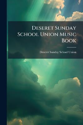 Deseret Sunday School Union Music Book - cover