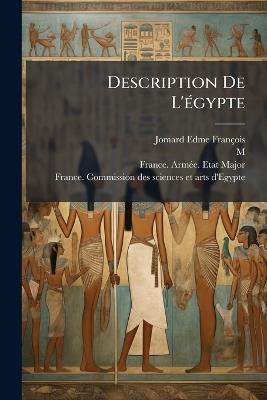 Description De L'Ã(c)gypte - Jomard (edme-François,M ) - cover