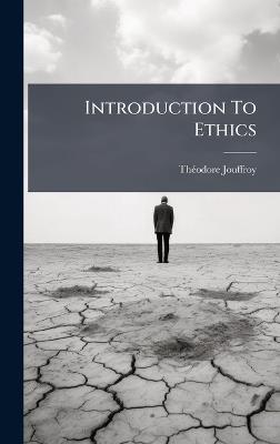 Introduction To Ethics - Thã(c)Odore Jouffroy - cover