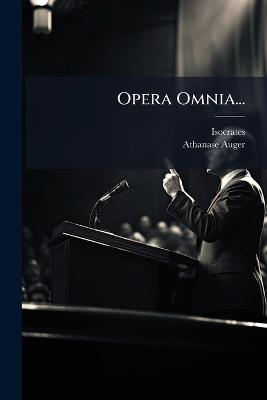 Opera Omnia... - Athanase Auger - cover