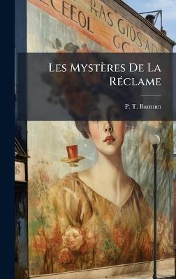 Les Mystères De La RÃ(c)clame - P T Barnum - cover