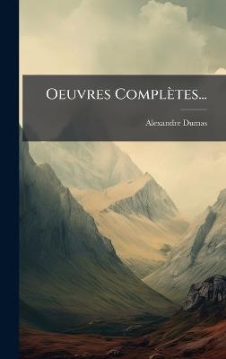 Oeuvres Complètes... - Alexandre Dumas - cover