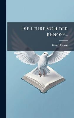 Die Lehre von der Kenose... - Oscar Bensow - cover