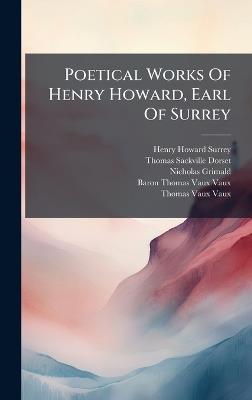 Poetical Works Of Henry Howard, Earl Of Surrey - Nicholas Grimald - cover