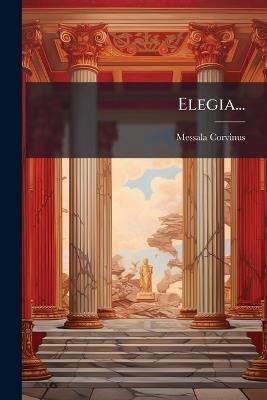 Elegia... - Messala Corvinus - cover