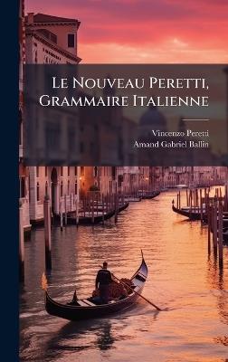 Le Nouveau Peretti, Grammaire Italienne - Vincenzo Peretti - cover