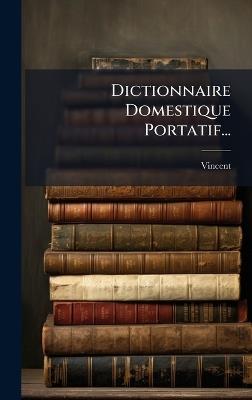 Dictionnaire Domestique Portatif... - cover