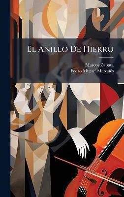 El Anillo De Hierro - Marcos Zapata - cover