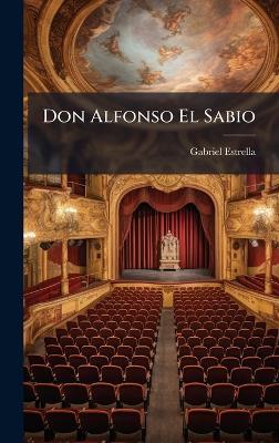 Don Alfonso El Sabio - Gabriel Estrella - cover