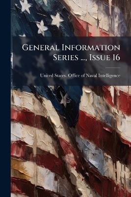 General Information Series ..., Issue 16 - cover