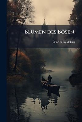 Blumen des Bösen. - Charles Baudelaire - cover