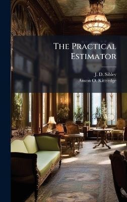 The Practical Estimator - J D Sibley - cover