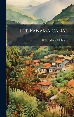 The Panama Canal - Colby Mitchell Chester - cover