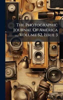 The Photographic Journal Of America ..., Volume 52, Issue 3 - cover