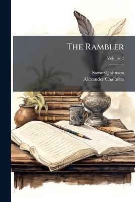 The Rambler - Samuel Johnson,Alexander Chalmers - cover