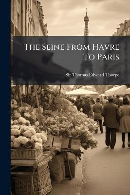 The Seine From Havre To Paris - cover