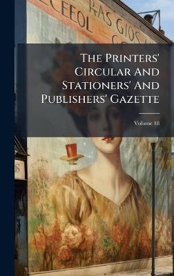 The Printers' Circular And Stationers' And Publishers' Gazette - cover