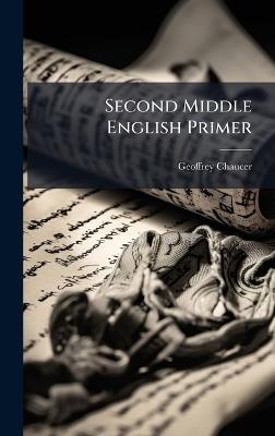 Second Middle English Primer - Geoffrey Chaucer - cover