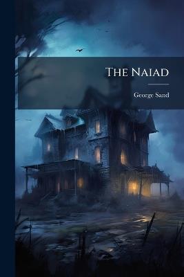 The Naiad - George Sand - cover