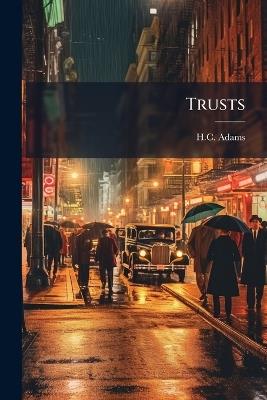 Trusts - H C Adams - cover