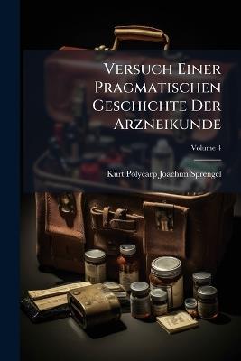 Versuch Einer Pragmatischen Geschichte Der Arzneikunde - cover